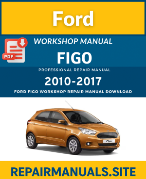 Ford Figo Workshop Repair Manual Download