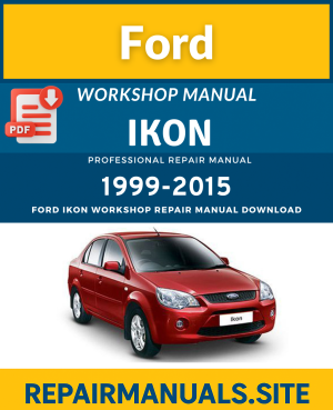 Ford Ikon Workshop Repair Manual Download