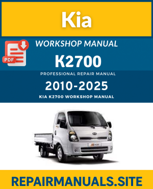 Kia K2700 Workshop Repair Manual PDF Download