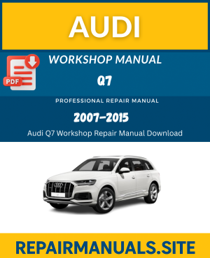 Audi Q7 Workshop Repair Manual Download