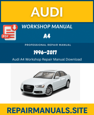 Audi A4 Workshop Repair Manual Download