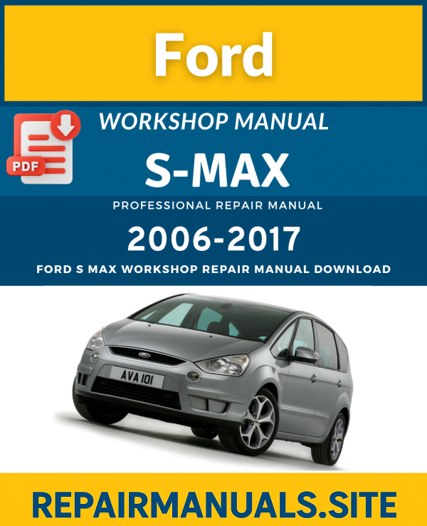 Ford S-Max Workshop Repair Manual PDF Download