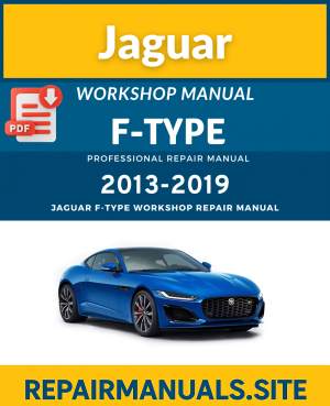 Jaguar F-Type 2013–2019 Workshop Repair Manual PDF Download