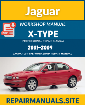 Jaguar X-Type 2001–2009 Workshop Repair Manual PDF Download