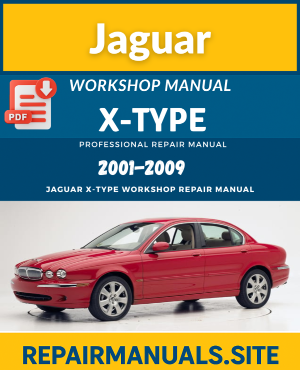 Jaguar X-Type 2001–2009 Workshop Repair Manual PDF Download