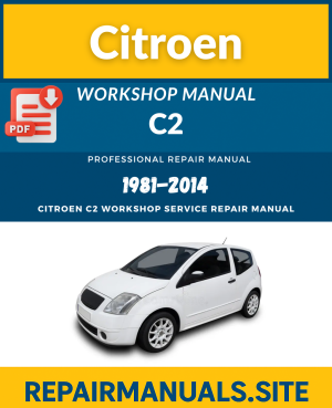 Citroen C2 Workshop Service Repair Manual PDF Download