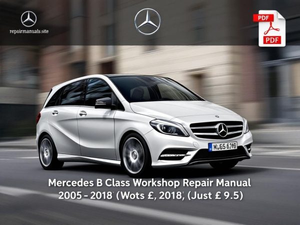 Mercedes B Class Workshop Repair Manual PDF Download