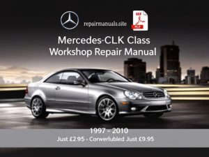 Mercedes CLK Class Workshop Repair Manual PDF Download