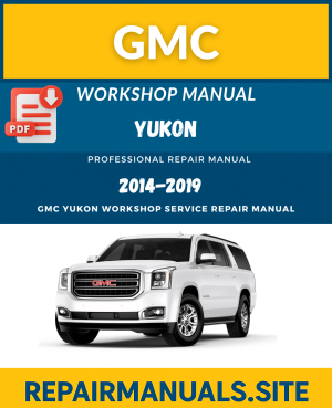 GMC Yukon Workshop Repair Manual