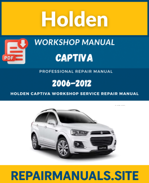 Holden Captiva Workshop Repair Manual