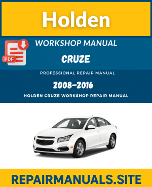Holden Cruze Workshop Repair Manual