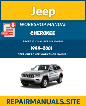 Jeep Cherokee Workshop Repair Manual 1984 to 2001 Download