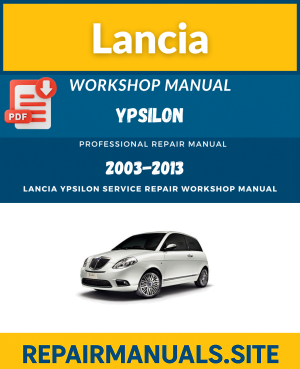 Lancia Ypsilon Service Repair Workshop Manual Download