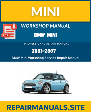 BMW MINI Workshop Service Repair Manual Download (2001–2017)